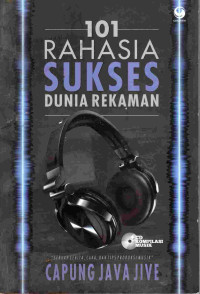 Image of 101 rahasia sukses dunia rekaman