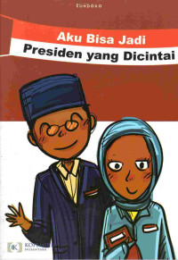 Image of Aku bisa jadi presiden yang dicintai