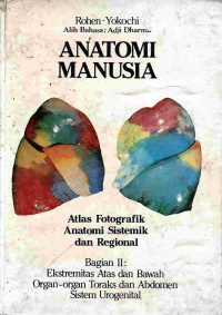 Image of Anatomi manusia : atlas fotografik, anatomi sistemik dan regional