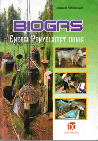 Image of Biogas : energi penyelamat dunia
