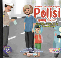 Image of Bismillah, aku ingin menjadi polisi yang jujur