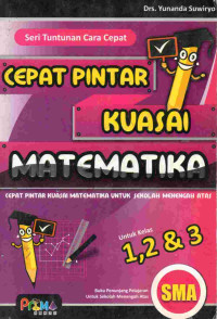 Image of Cepat pintar kuasai matematika SMA kelas 1, 2, 3