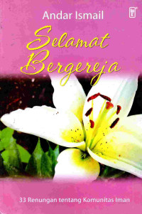 Image of Selamat bergereja : 33 renungan tentang komunitas iman