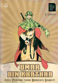 Image of Umar Bin Khathab : ahli perang yang berhati lembut